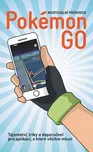 Pokémon Go: Neoficiální průvodce (2016,…