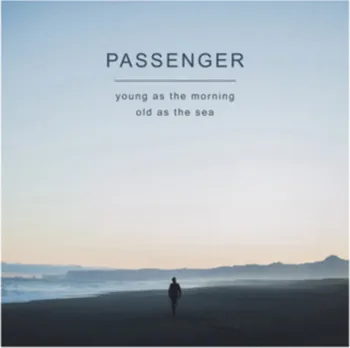 Zahraniční hudba Young As The Morning, Old As The Sea - Passenger [CD]