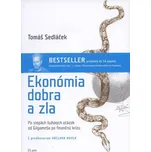 Ekonómia dobra a zla - Tomáš Sedláček…