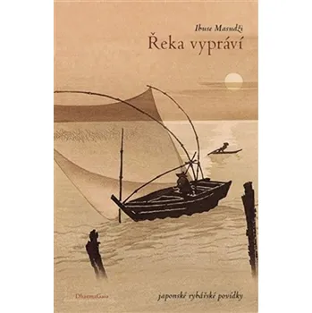 Řeka vypráví - Ibuse Masudži