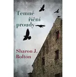 Temné říční proudy – Sharon Bolton