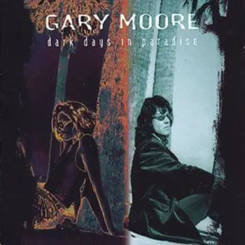 Zahraniční hudba Dark Days In Paradise - Gary Moore [CD]