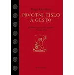 Prvotní číslo a gesto: Základní rysy…