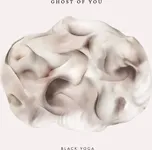 Black Yoga - Ghost Of You [CD]