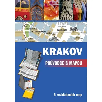 Krakov: Průvodce s mapou - Cpress