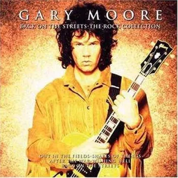 Zahraniční hudba Back On The Streets: The Rock Collection - Gary Moore [CD]