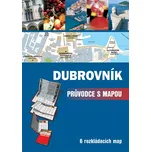 Dubrovník: Průvodce s mapou - Cpress