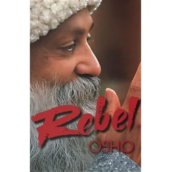 Osobní rozvoj Rebel - Osho