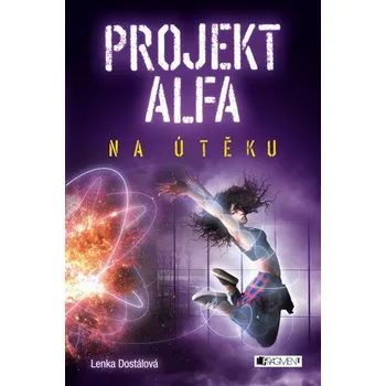 Projekt Alfa 2: Na útěku - Lenka Dostálová