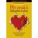 Pět znaků láskyplné rodiny: Dynamika…