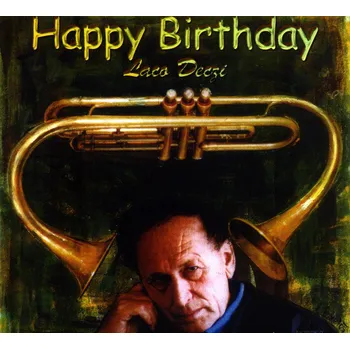 Zahraniční hudba Happy Birthday - Laco Deczi [CD]