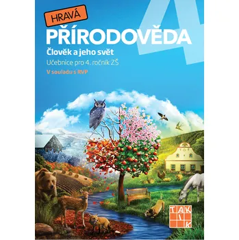 Přírodověda Hravá přírodověda 4: Člověk a jeho svět: Učebnice pro 4. ročník ZŠ - Jovanka Rybová