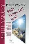 Bible, kterou četl Ježíš - Philip Yancey