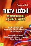 Theta léčení: Konkrétní nemoci a potíže…