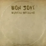Burning Bridges - Bon Jovi [CD]