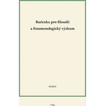 Ročenka pro filosofii a fenomenologický výzkum 2015 - Ladislav Benyovszky