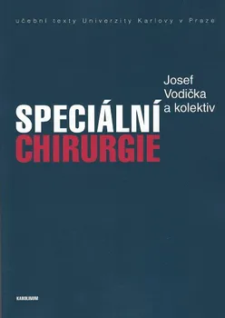 Speciální chirurgie - Josef Vodička a kol.