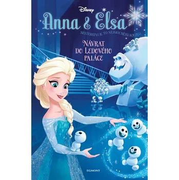 Pohádka Anna a Elsa: Návrat do Ledového paláce - Erica David