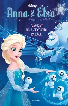 Pohádka Anna a Elsa: Návrat do Ledového paláce - Erica David