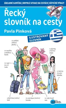 Slovník Řecký slovník na cesty: ilustrovaný slovník - Pavla Pinková