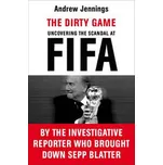 The Dirty Game: Uncovering the Scandal…