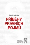 Příběhy právních pojmů - Hollander Pavel