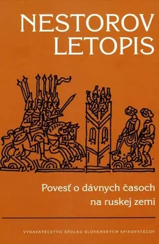 Cizojazyčná kniha Nestorov letopis: Povesť o dávnych časoch na ruskej zemi