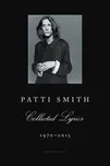 Patti Smith: Collected Lyrics 1970-2015…