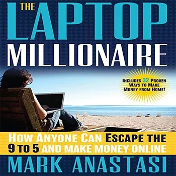 Osobní rozvoj The Laptop Millionaire - Mark Anastasi