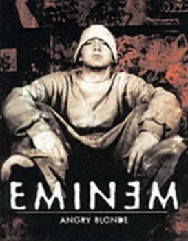 Cizojazyčná kniha Eminem: Angry Blonde - Eminem (EN)