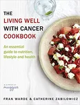 The Living Well with Cancer Cookbook -…
