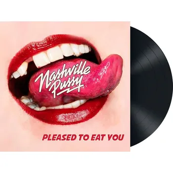 Zahraniční hudba Pleased To Eat You - Nashville Pussy [LP]