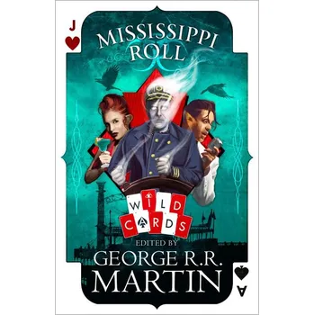 Cizojazyčná kniha Mississippi Roll : Wild Cards - George R. R. Martin (EN)