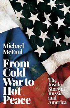 Cizojazyčná kniha From Cold War to Hot Peace - Michael McFaul (EN)