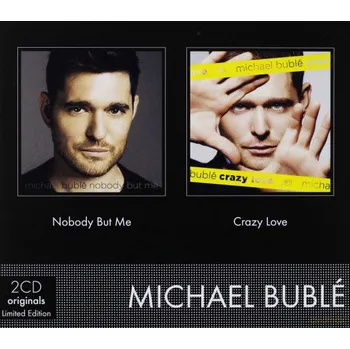 Zahraniční hudba Michael Bublé : Nobody But Me / Crazy Love CD