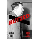 Blitzed: Drugs in Nazi Germany - Norman…