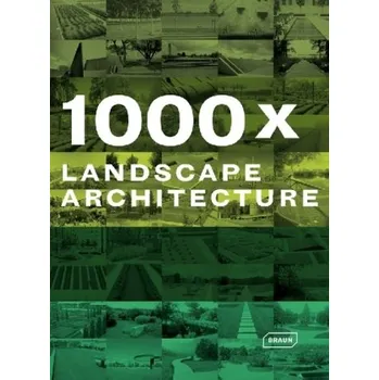 Umění 1000x Landscape Architecture - Braun Publishing (EN)