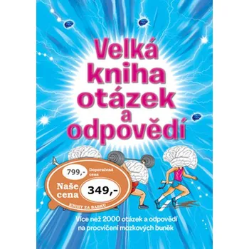 Encyklopedie Velká kniha otázek a odpovědí - Svojtka & Co.