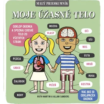 Encyklopedie Malý prieskumník: Moje úžasné telo - Martin Roth, Allan Sanders