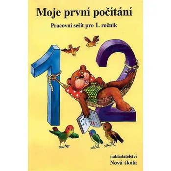 Matematika Moje první počítání - Pracovní sešit pro 1. ročník