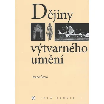 Dějiny výtvarného umění - Marie Černá (2019, brožovaná) Umění Dějiny výtvarného umění - Marie Černá (2019, brožovaná)