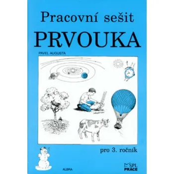 Přírodní věda Prvouka pro 3.r. ZŠ - pracovní sešit