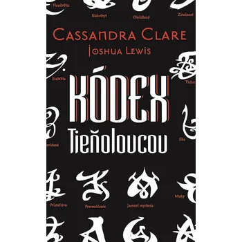Kódex Tieňolovcov - Cassandra Clare, Joshua Lewis