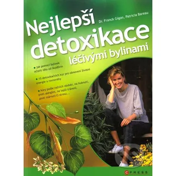 Nejlepší detoxikace léčivými bylinami - Franck Gigon