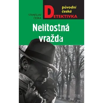 Nelítostná vražda - Stanislav Češka