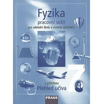 Fyzika 7 pro ZŠ a víceletá gymnázia - pracovní sešit
