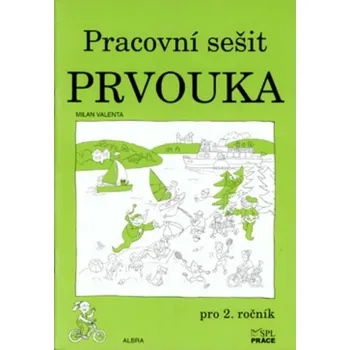 Přírodní věda Prvouka pro 2.r. ZŠ - pracovní sešit