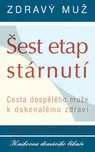 Zdravý muž: Šest etap stárnutí - Ken…