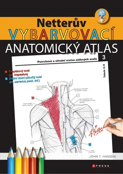 učebnice Netterův vybarvovací anatomický atlas - John T. Hansen