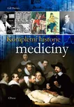 Kompletní historie medicíny - Gill…